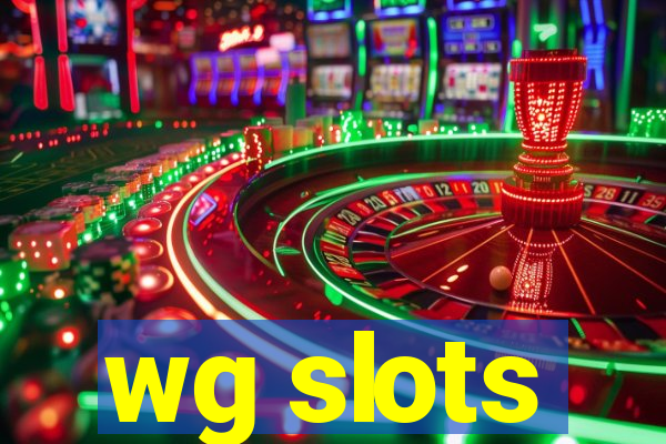 wg slots